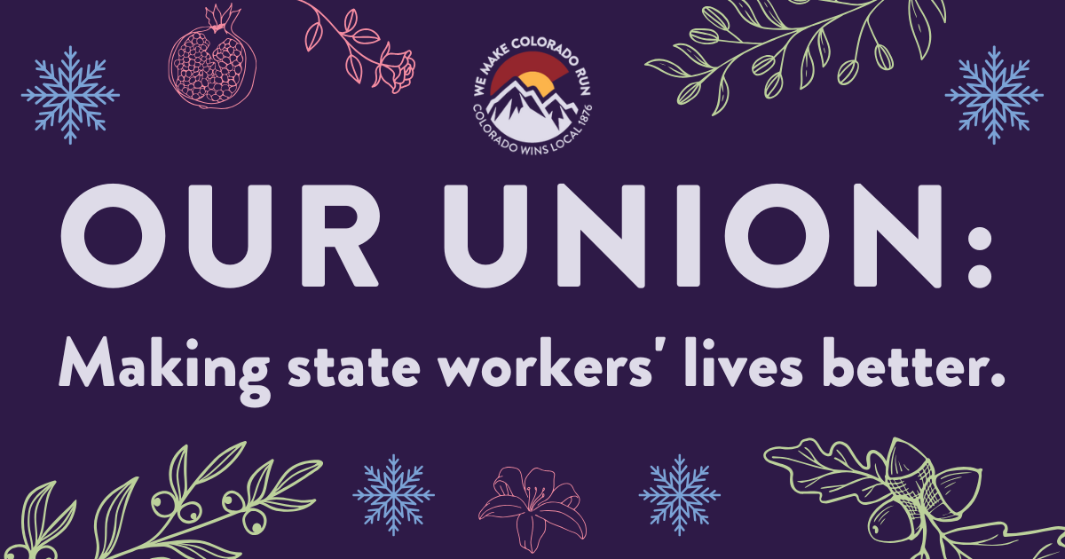 Our union: Making state workers' lives better.